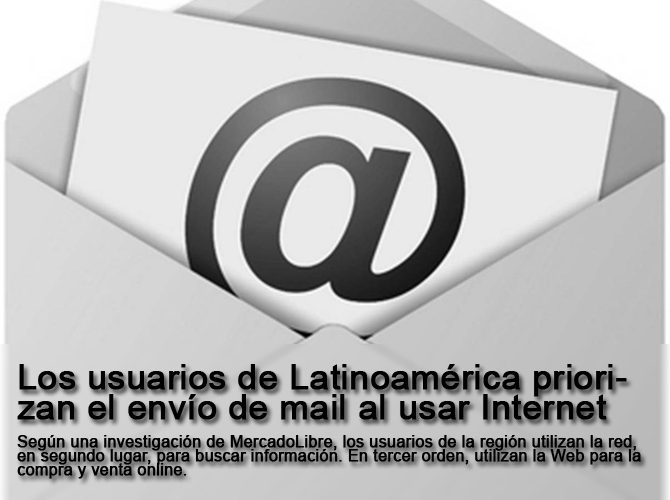 Los usuarios de Latinoamérica priorizan el envío de mail al usar Internet