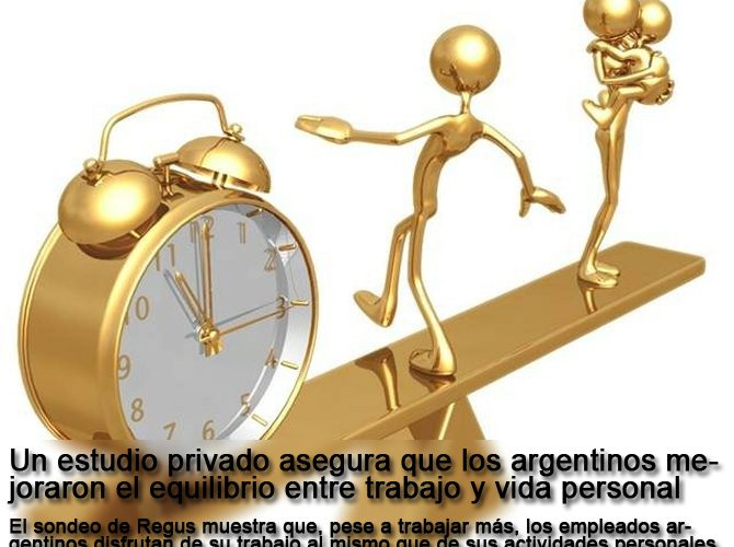 Un estudio privado asegura que los argentinos mejoraron el equilibrio entre trabajo y vida personal